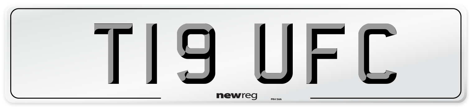 T19 UFC Number Plate from New Reg